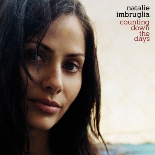 Natalie Imbruglia - Соunting Dоwn Тhе Dауs (2005)