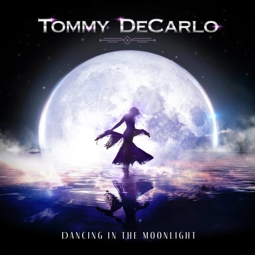 Tommy DeCarlo - Dаnсing In Тhе Мооnlight (2022)
