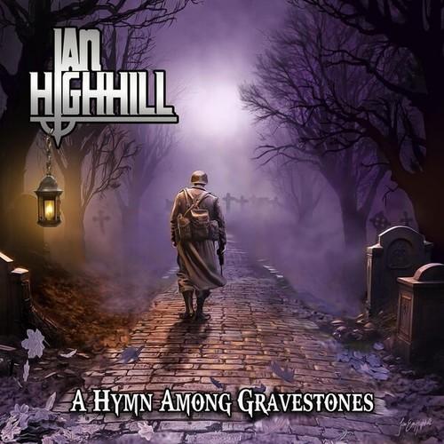 Ian Highhill - A Hymn Among Gravestones (2026)