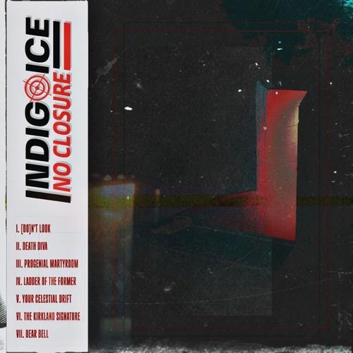 Indigo Ice - No Closure (2026)