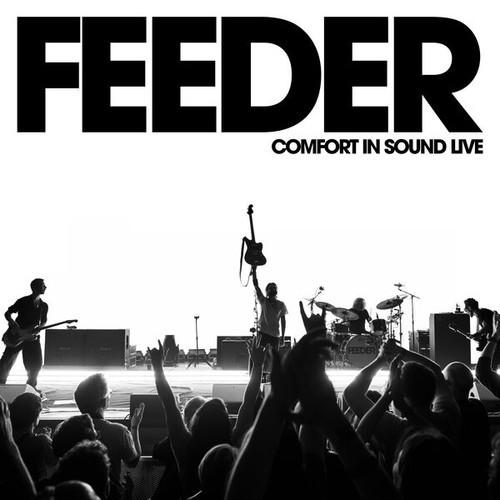Feeder - Comfort In Sound [Live] (2026)