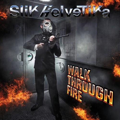 Slik Helvetika - Walk Through Fire (2026)