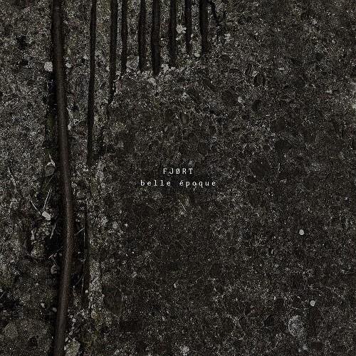 FJØRT - belle époque (2026) 320|FLAC, CD
