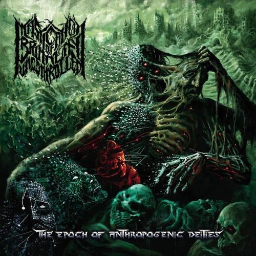 Mastication of Brutality Uncontrolled - The och of Anthropogenic Deities (2026)