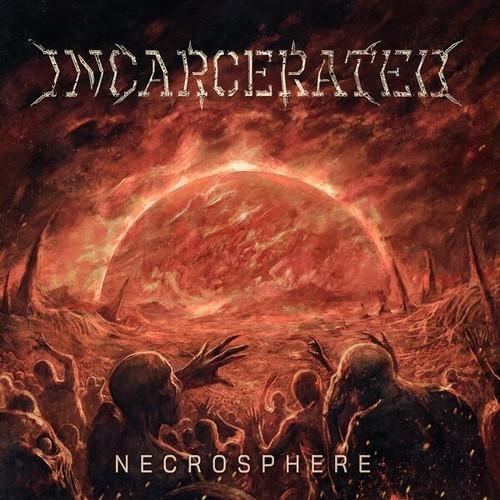 Incarcerated - Necrosphere (2026)
