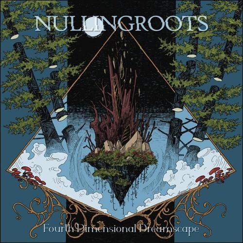 Nullingroots - Fourth Dimensional Dreamscape (2026)
