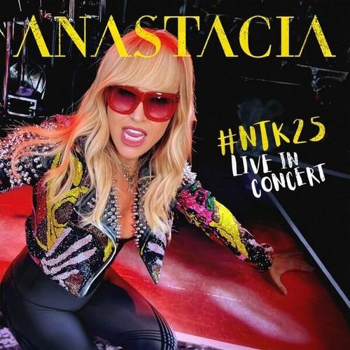 Anastacia - #Ntk25 Anastacia Live in Concert (#Ntk25 Live in Concert) (2026)