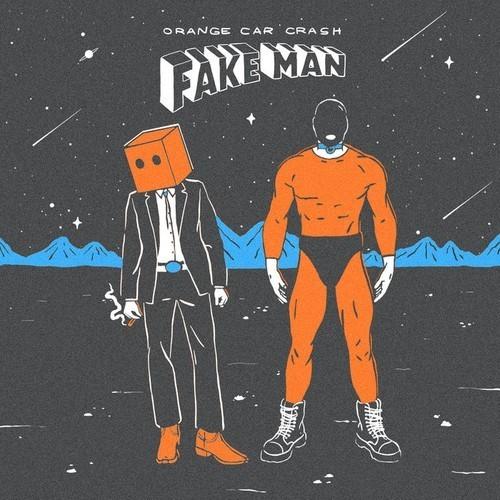 Orange Car Crash - Fake Man (2026)