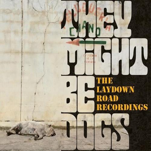 They Might Be Dogs - The Laydown Road Recordings (2026)