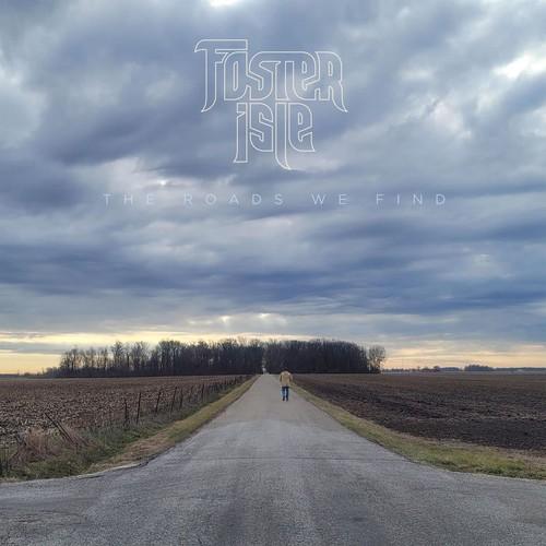 Foster Isle - The Roads We Find (2026)