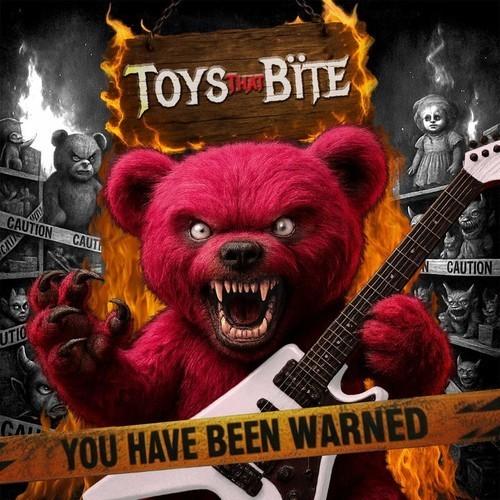 Toys That Bïte - You Have Been Warned (2026) 320|FLAC