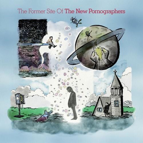 The New Pornographers - The Former Site Of (2026)