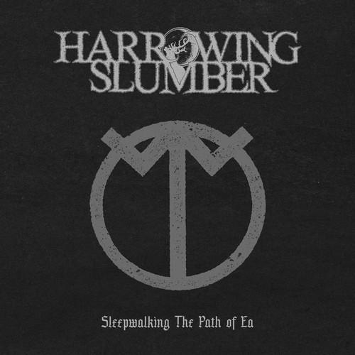 Harrowing Slumber - Sleepwalking the Path of Ea (Reissue 2026)
