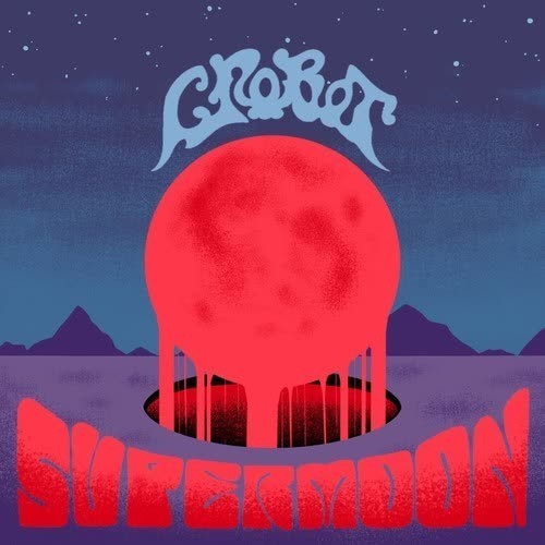 Crobot - Supermoon (2026) 320|FLAC