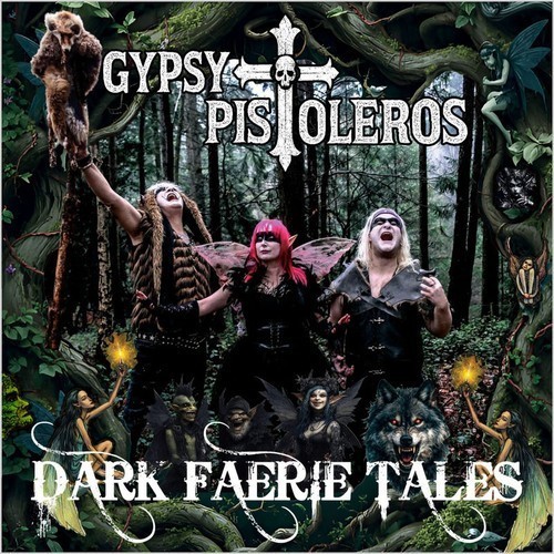 Gypsy Pistoleros - Dark Faerie Tales (2026) 320|FLAC
