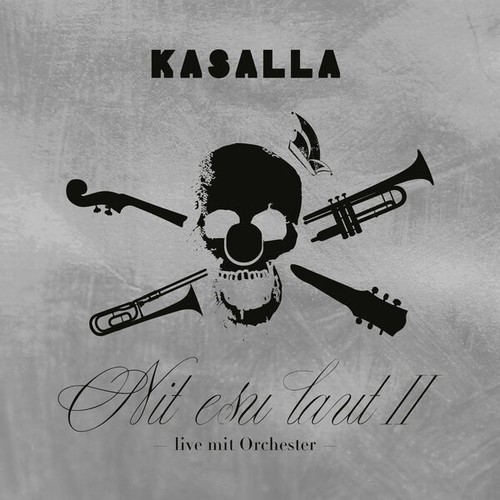 Kasalla - Nit esu laut II (Live mit Orchester) (2026)