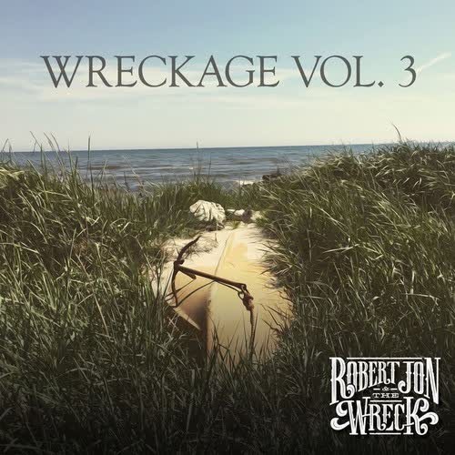 Robert Jon & the Wreck - Wreckage, Vol. 3 (2026), 320|FLAC