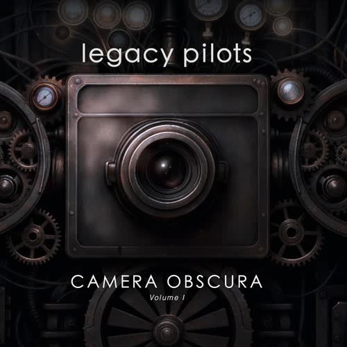 Legacy Pilots - Camera Obscura Volume 1 (2026), 320|FLAC