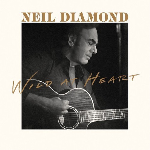 Neil Diamond - Wild At Heart (2026)