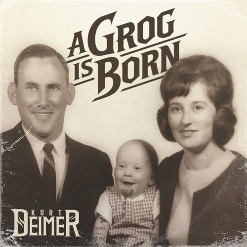 Kurt Deimer - A Grog is Born (2026), 320|Hi-Res